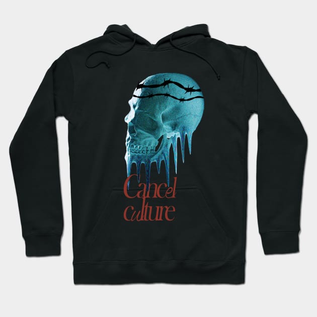 Cancel Culture Skullart Hoodie by DriSco